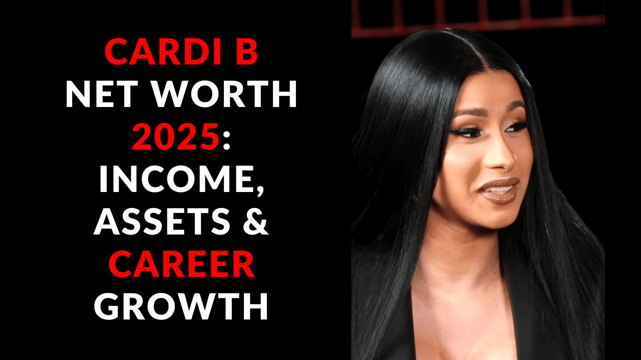 Cardi B Net Worth