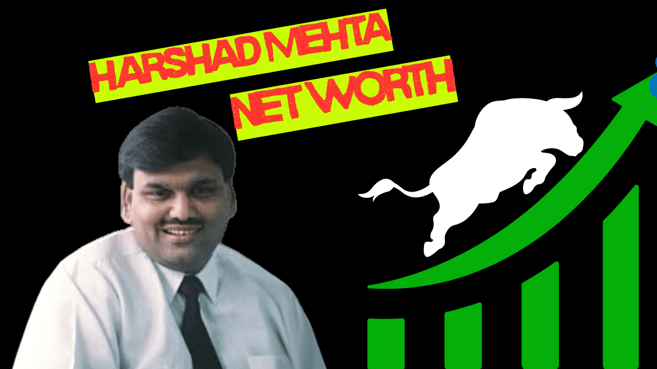 Harshad Mehta Net Worth