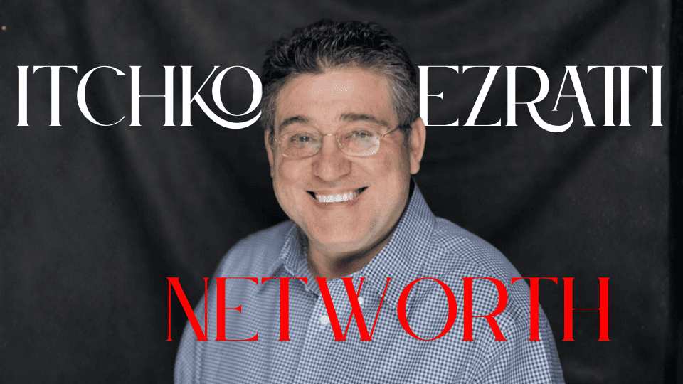 Itchko Ezratti Net worth